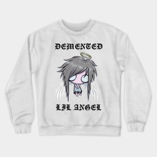 DEMENTED LIL ANGEL (LIGHT) Crewneck Sweatshirt